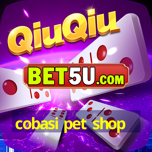 cobasi pet shop